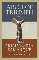 Arch of Triumph Remarque Erich Maria