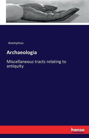 Archaeologia Anonymus