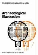 Archaeological Illustration Adkins Roy A., Adkins Roy, Adkins Lesley