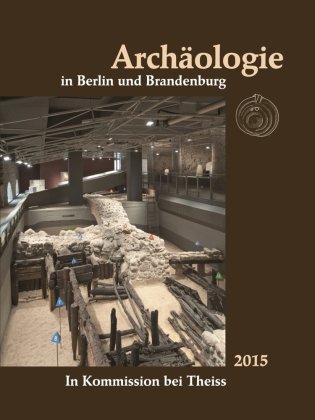 Archäologie in Berlin und Brandenburg 2015 Wbg Theiss, Wbg Theiss In Wissenschaftliche Buchgesellschaft