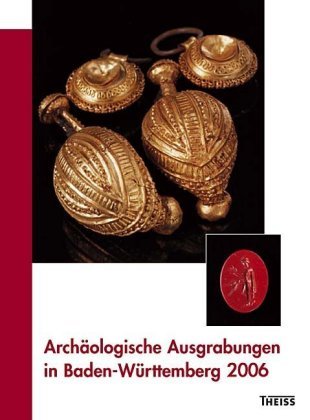 Archäologische Ausgrabungen in Baden-Württemberg 2006 Wbg Theiss, Wbg Theiss In Wissenschaftliche Buchgesellschaft