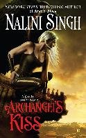 Archangel's Kiss: A Guild Hunter Novel Singh Nalini