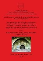 Archeologia del rifugio antiaereo Roberto Basilico, Maria A. Breda, Gianluca Padovan
