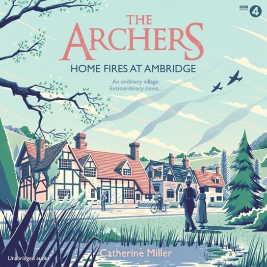 Archers: Home Fires at Ambridge Miller Catherine