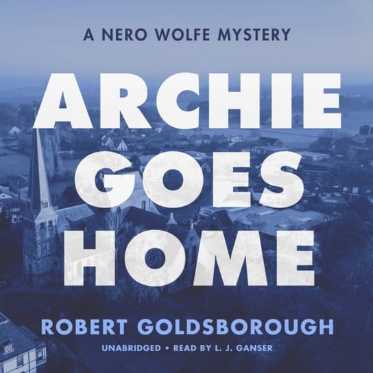 Archie Goes Home Goldsborough Robert