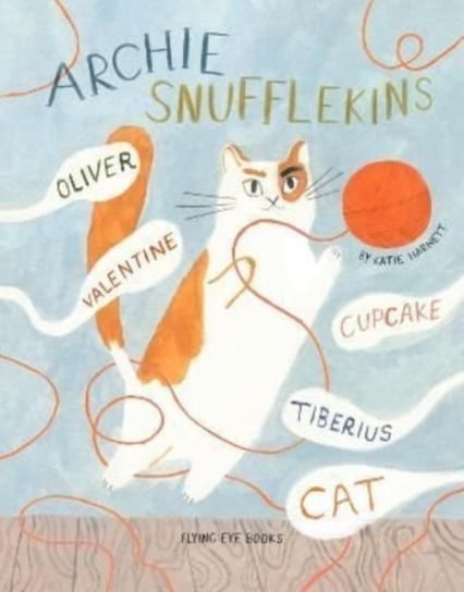 Archie Snufflekins Oliver Valentine Cupcake Tiberius Cat Katie Harnett