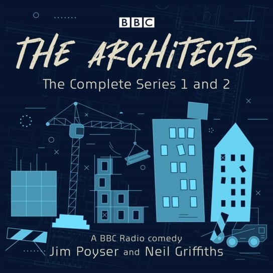 Architects: The complete series 1 and 2 Griffiths Neil, Poyser Jim