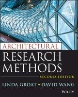 Architectural Research Methods Groat Linda N., Wang David