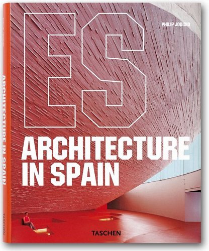 Architecture in Spain Jodidio Philip