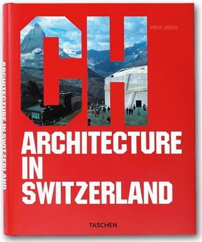 Architecture in Switzerland Jodidio Philip