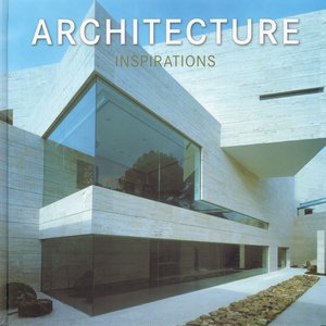 Architecture Inspirations Opracowanie zbiorowe