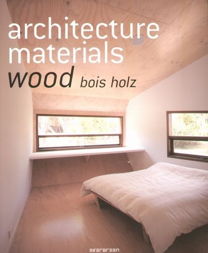 Architecture-Materials Wood Opracowanie zbiorowe