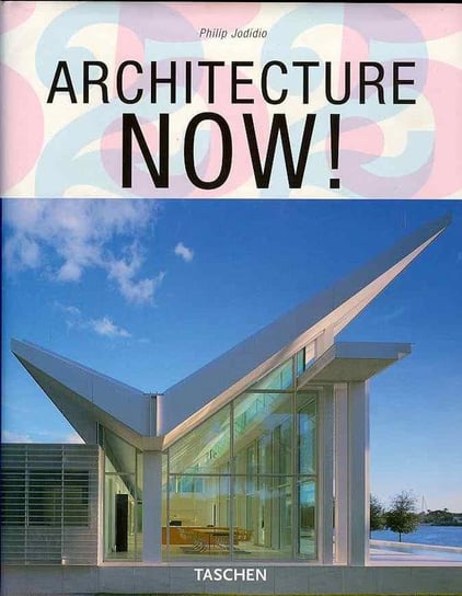 Architecture Now! Jodidio Philip