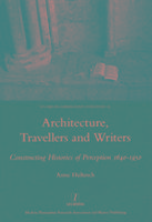 Architecture, Travellers and Writers Hultzsch Anne