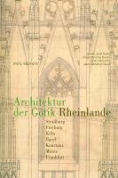 Architektur der Gotik Boker Johann Josef, Brehm Anne-Christine, Hanschke Julian, Sauve Jean-Sebastien