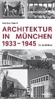 Architektur in München 1933-1945 Donath Matthias