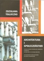 Architektura i Społeczeństwo Tołłoczko Zdzisław
