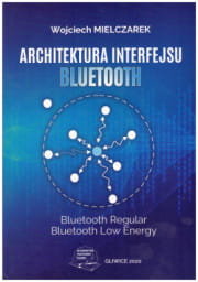 Architektura interfejsu Bluetooth Mielczarek Wojciech