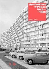 Architektura w Polsce 1945-1989 w.2023 Fundacja Centrum Architektury