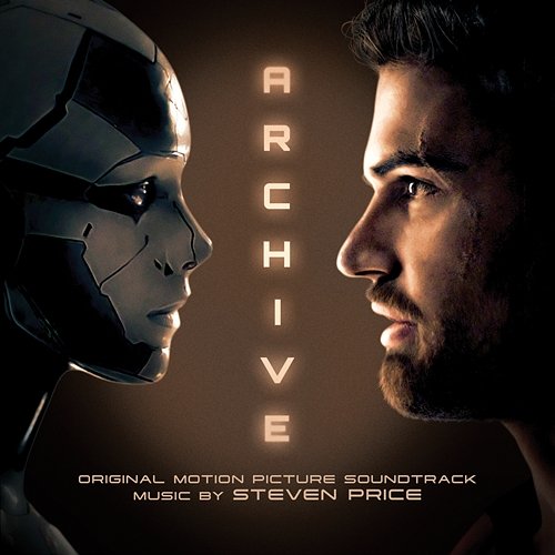 Archive (Original Motion Picture Soundtrack) Steven Price