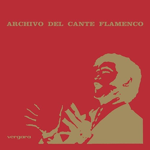 Archivo Del Cante Flamenco Various Artists
