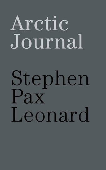 Arctic journal Leonard Stephen Pax