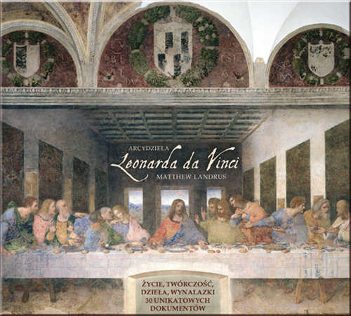 Arcydzieła Leonarda da Vinci Landrus Matthew