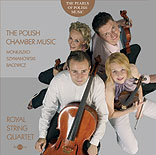 Arcydzieła Polskiej Muzyki Kameralnej:  Kwartety Moniuszki, Szymanowskiego, Bacewicz Royal String Quartet