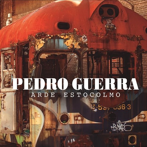 Arde Estocolmo PEDRO GUERRA