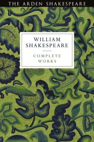 Arden Shakespeare Third Series Complete Works Opracowanie zbiorowe