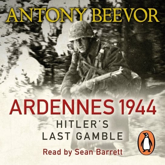 Ardennes 1944 Beevor Antony