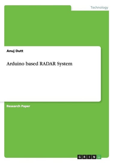 Arduino based RADAR System Dutt Anuj