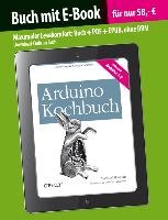 Arduino Kochbuch (Buch mit E-Book) Michael Margolis