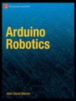 Arduino Robotics Warren John-David, Adams Josh, Molle Harald