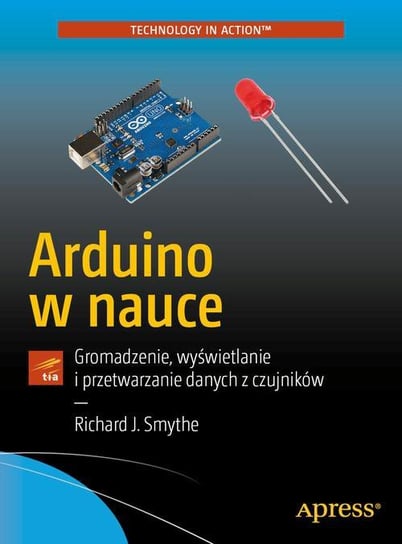 Arduino w nauce Smythe Richard J.