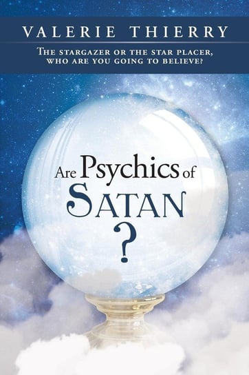 Are Psychics of Satan? Thierry Valerie