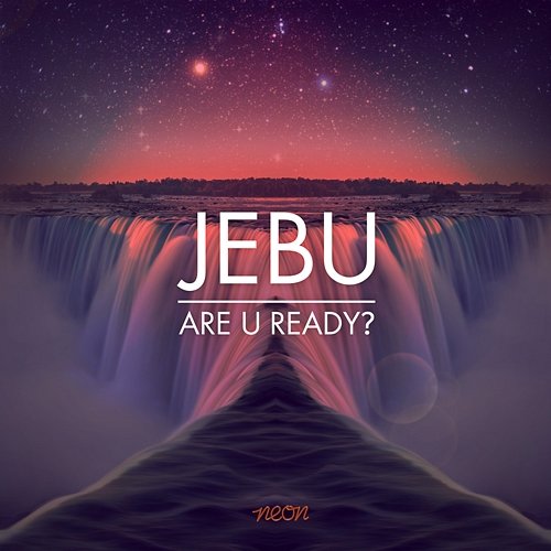 Are U Ready? Jebu