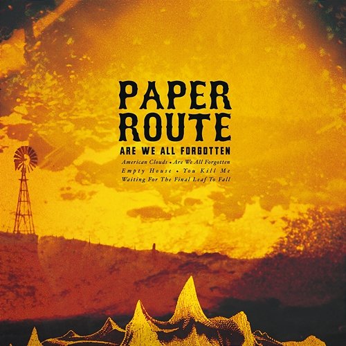 Are We All Forgotten Paper Route