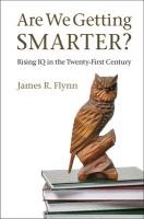Are We Getting Smarter? Flynn James R.