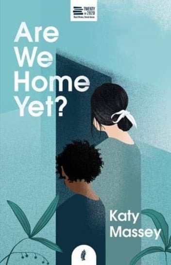 Are We Home Yet? Katy Massey