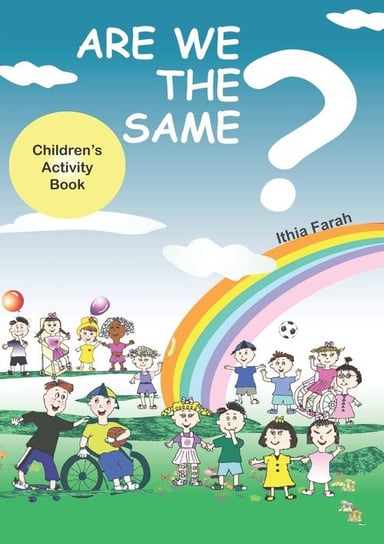 Are We The Same? Children's Activity Book Farah Ithia