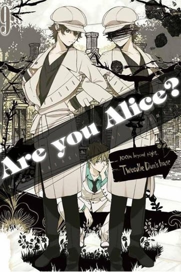 Are You Alice? Tom 9 Katagiri Ikumi, Ninomiya Ai