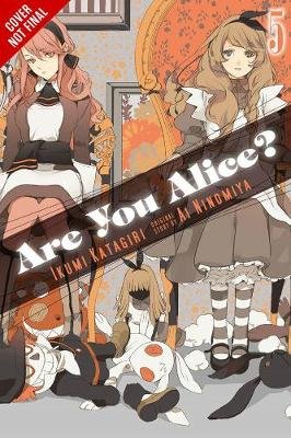 Are You Alice?, Vol. 5 Katagiri Ikumi