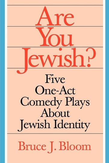 Are You Jewish? Bloom Bruce J
