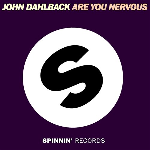 Are You Nervous John Dahlback