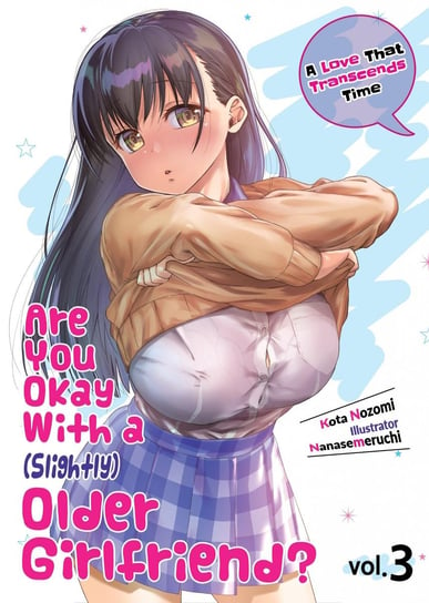 Are You Okay With a Slightly Older Girlfriend? Volume 3 - ebook epub Kota Nozomi