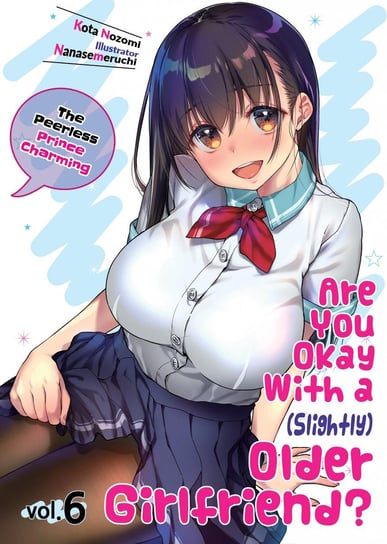 Are You Okay With a Slightly Older Girlfriend? Volume 6 - ebook epub Kota Nozomi