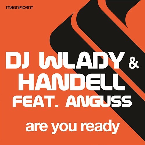 Are You Ready DJ Wlady, Handell feat. Anguss
