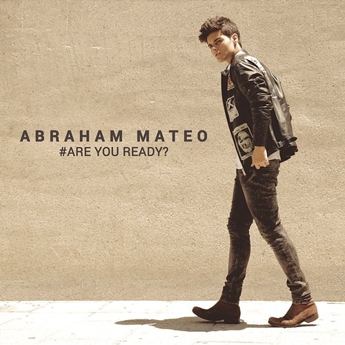 Are You Ready? Abraham Mateo