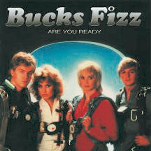 Are You Ready? Bucks Fizz